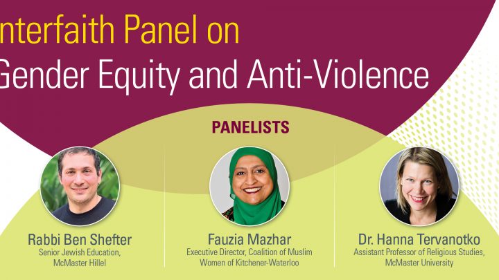 The promotional poster for an Interfaith Panel on Gender Equity and Anti-Violence hosted by Rabbi Ben Shaefter, Fauzia Mazhar and Dr. Hanna Tervanotko. Registration for the event is now closed.