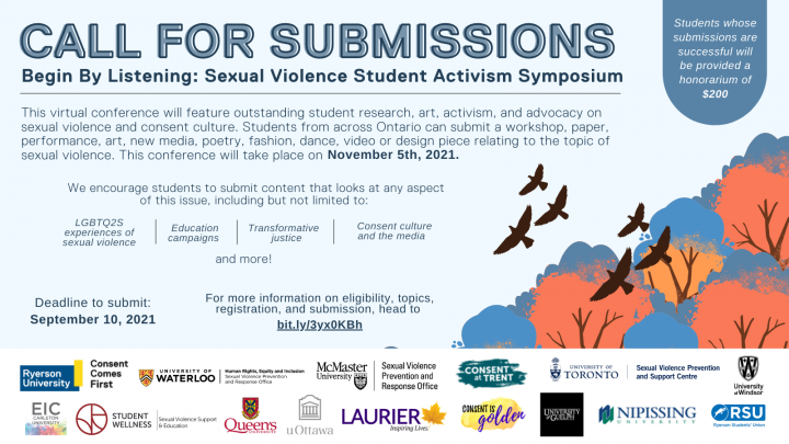 A call for submissions for the, "Begin By Listening: Sexual Violence Student Activism Symposium" Submissions for this symposium were due September 10, 2021 and are now closed.