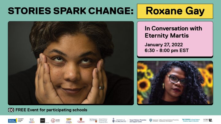 A poster with an image of roxane gay with her face in her two hands, and eternity martis with sunflowers in the background for her upcoming talk January 27, 2022 at 6:30.