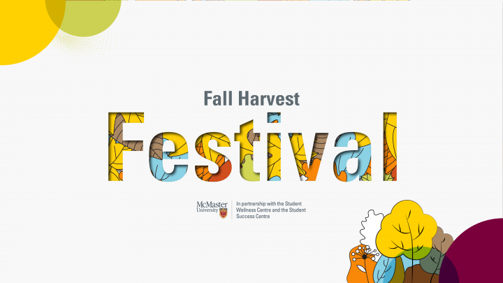 Fall Harvest Festival in partnership with the Student Wellness Centre and the Student Success Centre