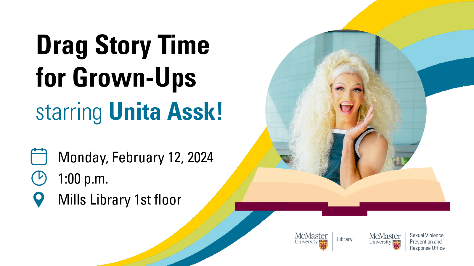 Drag Story Time for Grown-Ups starring Unita Assk! Monday, February 12, 2024, 1:00pm, Mills Library 1st floor Photo Unita Assk and a book